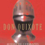 Don Quixote – Miguel de Cervantes