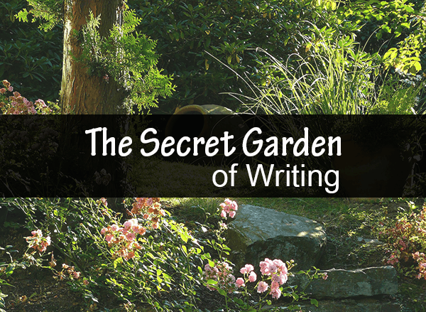 The Secret Garden of Writing